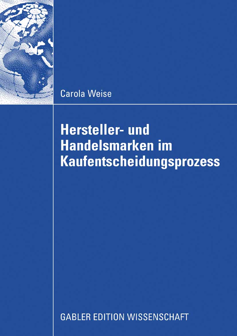Hersteller- und Handelsmarken im Kaufentscheidungsprozess - Carola Weise - E-Book