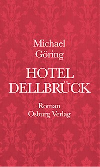 Hotel Dellbrück - Michael Göring - E-Book