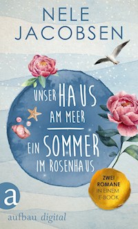 Unser Haus am Meer & Ein Sommer im Rosenhaus - Nele Jacobsen - E-Book