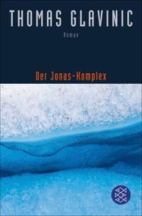 Der Jonas-Komplex - Thomas Glavinic - E-Book