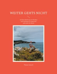 Weiter gehts nicht - Thunar Jentsch - E-Book