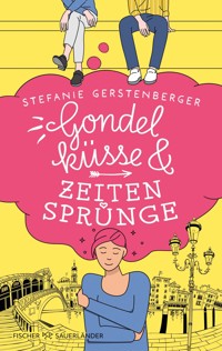 Gondelküsse und Zeitensprünge - Stefanie Gerstenberger - E-Book