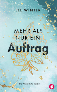 Mehr als nur ein Auftrag - Lee Winter - E-Book