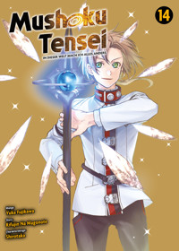 Mushoku Tensei, Band 14 - In dieser Welt mach ich alles anders - Rifujin Na Magonote - E-Book