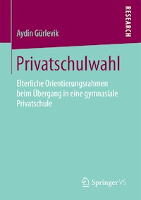 Privatschulwahl - Aydin Gürlevik - E-Book