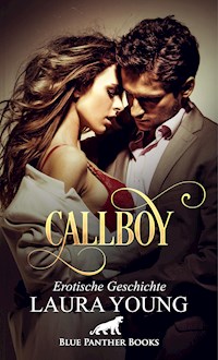 CallBoy | Erotische Geschichte - Laura Young - E-Book