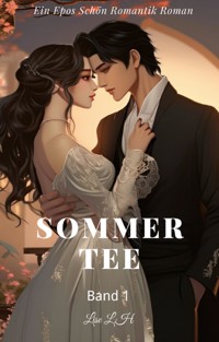 Sommertee:Ein Epos Schön Romantik Roman - Lise Lise - E-Book