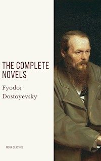 Fyodor Dostoyevsky: The Complete Novels - Fyodor Dostoevsky - E-Book