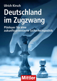 Deutschland im Zugzwang - Ulrich Kirsch - E-Book