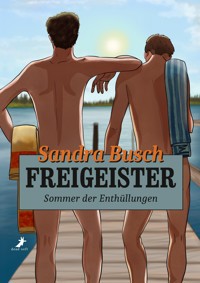 Freigeister - Sommer der Enthüllungen - Sandra Busch - E-Book