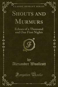 Shouts and Murmurs - Alexander Woollcott - E-Book