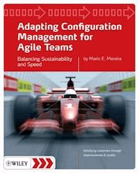 Adapting Configuration Management for Agile Teams - Mario E. Moreira - E-Book