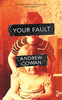 Your Fault - Andrew Cowan - E-Book