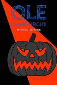 Ole Ohnefurcht: Horror an Halloween - Cord Brammer - E-Book