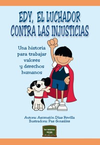 Edy, el luchador contra las injusticias - Ascensión Díaz Revilla - E-Book