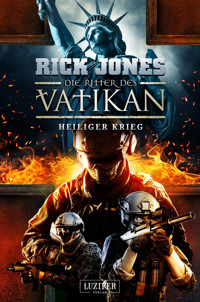 HEILIGER KRIEG (Die Ritter des Vatikan 15) - Rick Jones - E-Book