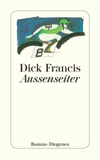 Außenseiter - Dick Francis - E-Book
