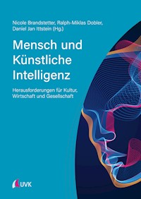 Mensch und Künstliche Intelligenz - Nicole Brandstetter - E-Book