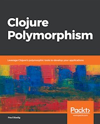 Clojure Polymorphism - Paul Stadig - E-Book