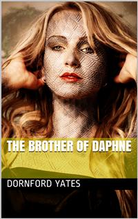 The Brother of Daphne - Dornford Yates - E-Book