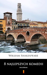 8 najlepszych komedii - William Shakespeare - E-Book