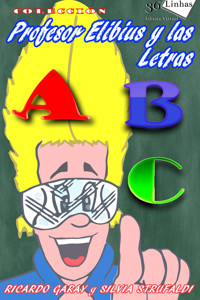 Profesor Elibius y las letras - Ricardo Garay - E-Book