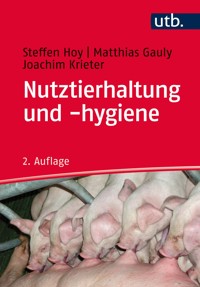 Nutztierhaltung und -hygiene - Steffen Hoy - E-Book