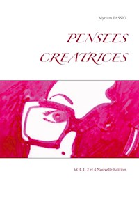 PENSEES CREATRICES - Myriam Fassio - E-Book