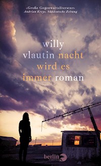 Nacht wird es immer - Willy Vlautin - E-Book