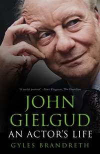 John Gielgud - Gyles Brandreth - E-Book