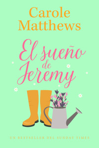 El sueño de Jeremy - Carole Matthews - E-Book