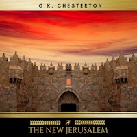 The New Jerusalem - G.K. Chesterton - Hörbuch