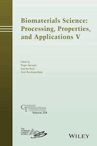 Biomaterials Science: Processing, Properties and Applications V -  - E-Book