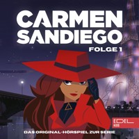 Folge 1: Die Entstehung von Carmen Sandiego - Teil 1-3 (Das Original-Hörspiel zur Serie) - Angela Strunck - Hörbuch