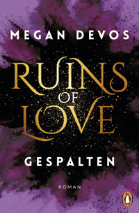 Ruins of Love. Gespalten (Grace & Hayden 2) - Меган ДеВос - E-Book