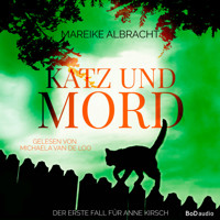 Katz und Mord - Ein Fall für Anne Kirsch - Ein Sauerlandkrimi, Band 1 (Ungekürzt) - Mareike Albracht - Hörbuch