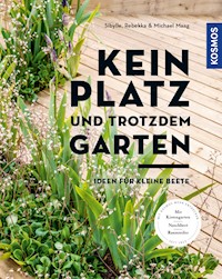 Kein Platz und trotzdem Garten - Sibylle Maag - E-Book