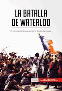 La batalla de Waterloo - 50Minutos - E-Book