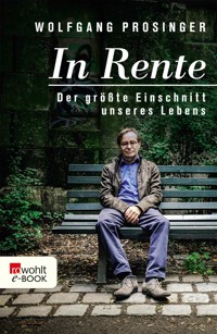 In Rente - Wolfgang Prosinger - E-Book