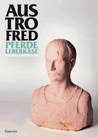 Pferdeleberkäse - Austrofred - E-Book