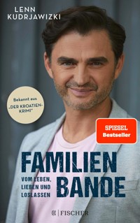 Familienbande - Vom Leben, Lieben und Loslassen - Lenn Kudrjawizki - E-Book