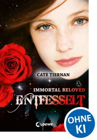 Immortal Beloved (Band 3) - Entfesselt - Cate Tiernan - E-Book