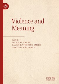 Violence and Meaning -  - E-Book