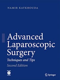 Advanced Laparoscopic Surgery - Namir Katkhouda - E-Book