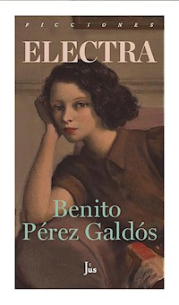 Electra - Benito Pérez Galdòs - E-Book