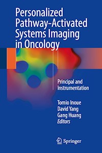 Personalized Pathway-Activated Systems Imaging in Oncology -  - E-Book