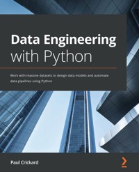 Data Engineering with Python - Paul Crickard - E-Book