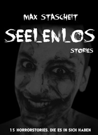 Seelenlos - Max Stascheit - E-Book