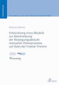 Entwicklung eines Modells zur Beschreibung der Bewegungsabläufe - Barbara Bohne - E-Book