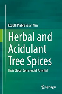 Herbal and Acidulant Tree Spices - Kodoth Prabhakaran Nair - E-Book